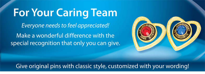 Give Pins, Badges and more to motivate and inspire your team.
