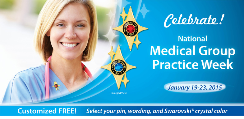 Celebrate National Medical Group Practice Week - January 20-24, 2014
