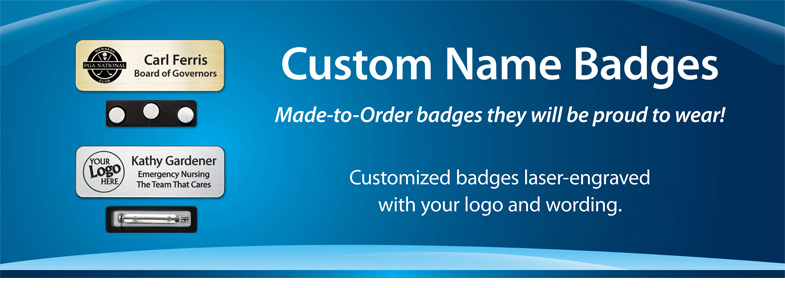 Badges. Give Customized Name Badges.